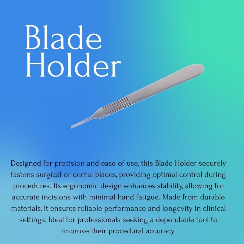 Blade Holder Blade Holder